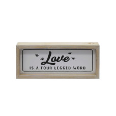 Love Is A Four Legged Word Decorative Wooden Sign